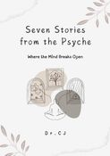 Seven Stories from the Psyche