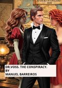 DR.VOSS. THE CONSPIRACY