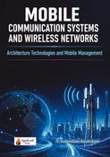 Mobile Communication Systems and Wireless Networks