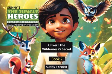 The Jungle Heroes : Oliver and the Wilderness's Secret. Book 2