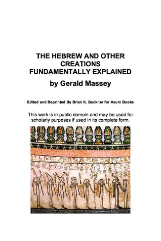 THE HEBREW AND OTHER CREATIONS FUNDAMENTALLY EXPLAINED