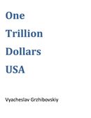 One Trillion Dollars USA