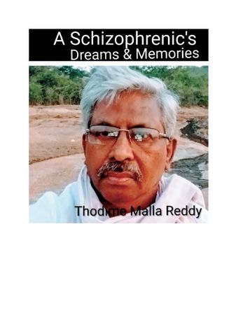 A Schizophrenic's Dreams &Memories