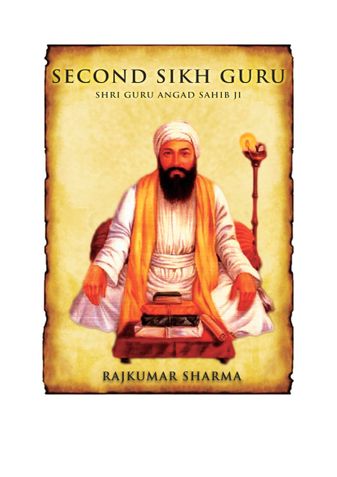 Second Sikh Guru: Shri Guru Angad Sahib Ji