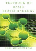 Textbook Of Basic Biotechnology