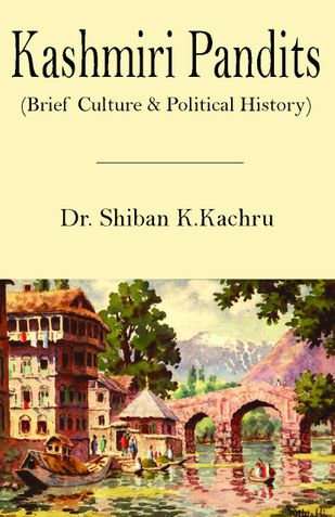 Kashmiri Pandits (Brief Culture & Political History)