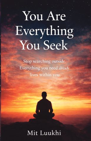 You Are Everything You Seek
