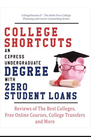 College Shortcuts: An Express Undergraduate Degree with Zero Student Loans