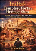 India’s Temples, Forts & Heritage Sites For UPSC (IAS/IFS/IPS), PSCs (RAS, UPPSC, MPSC, TNPSC), RRB NTPC, CDS & NDA (UPSC) Exam & Explorers