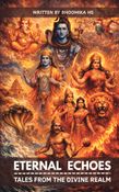 Eternal Echoes: Tales from the divine realm