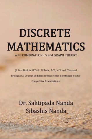 DISCRETE MATHEMATICS with COMBINATORICS and GRAPH THEORY
