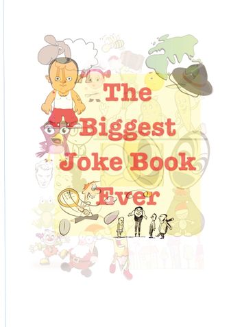 The Biggest Joke Book Ever