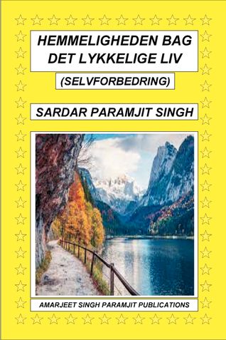 HEMMELIGHEDEN BAG DET LYKKELIGE LIV