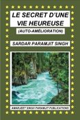 LE SECRET D’UNE VIE HEUREUSE