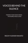 VOICES BEHIND THE SILENCE