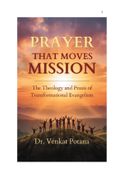 PRAYER THAT MOVES MISSION: The Theology and Praxis of Transformational Evangelism