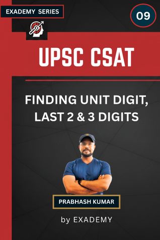 UPSC CSAT FINDING UNIT DIGIT, LAST 2 & 3 DIGITS