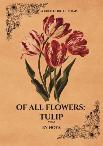 Of All Flowers: Tulip