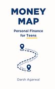 Money Map: Personal Finance for Teens
