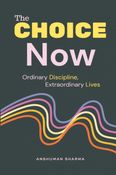 The Choice Now