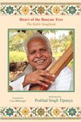 Heart of the Banyan Tree