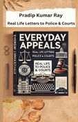 Everyday Appeals : Real-Life Letters to Police & Courts