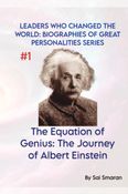 The Equation of Genius: The Journey of Albert Einstein