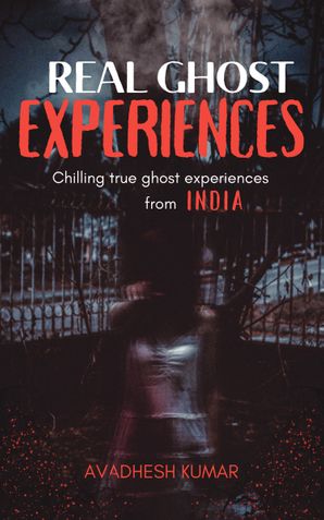 Real Ghost Experiences