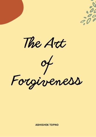 The Art of Forgiveness