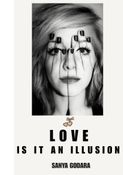 Love: Is it an illusion?