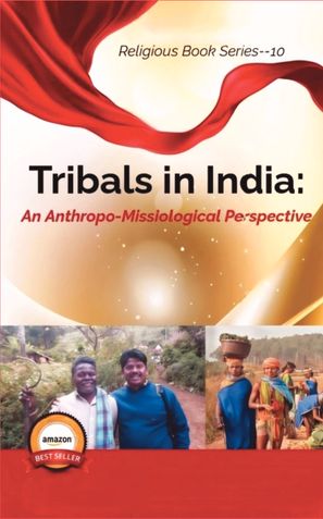 Tribals in India: An Anthropo-Missiological Perspective