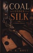 Coal Under Silk
