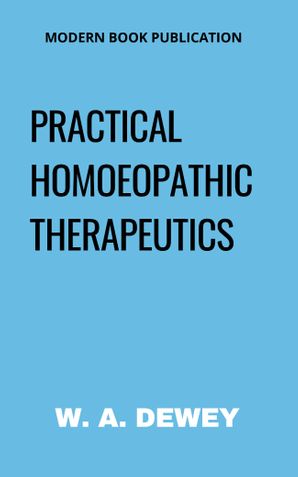 PRACTICAL HOMOEOPATHIC THERAPEUTICS