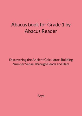 Abacus book for Grade 1 by Abacus Reader