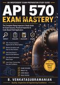 API 570 EXAM MASTERY