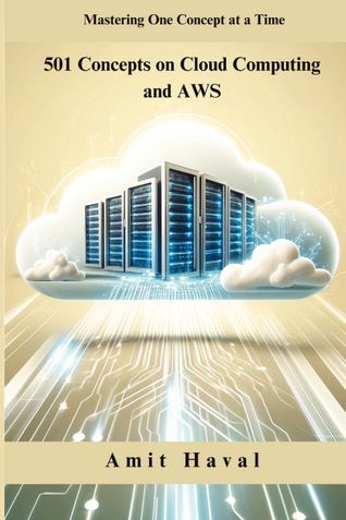 501 Concepts on Cloud Computing and AWS