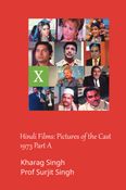 Hindi Films: Pictures of the Cast 1973 Part A