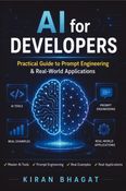 AI for Developers: Practical Guide to Prompt Engineering & Real-World Applications