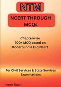 NCERT Through MCQ's  based on Modern Indian History (Old Ncert)