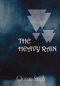 THE HEAVY RAIN