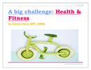 A Big Challenge: Health and Fitness