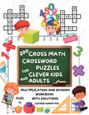 200 Cross Math Crossword Puzzles for Clever Kids and Adults