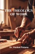 The Theology of Work
