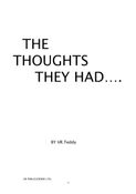 THE THOUGHTS THEY HAD....
