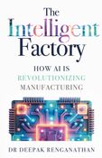 The Intelligent Factory