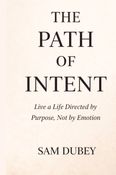 THE PATH OF INTENT