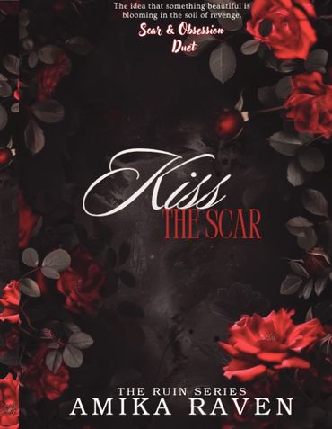 Kiss The Scar