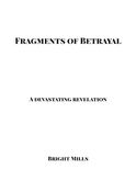 Fragments of Betrayal