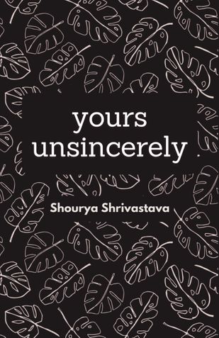 Yours Unsincerely