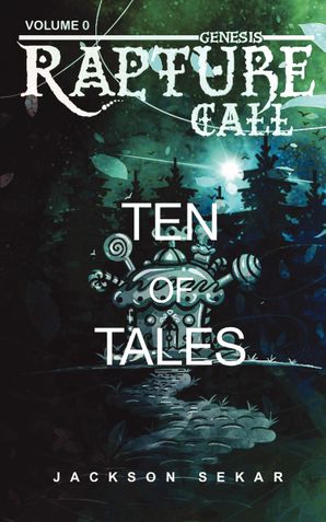 Rapture Call 0: Ten of Tales